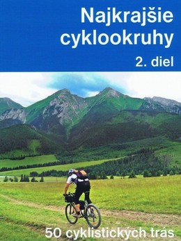 Najkrajie cyklookruhy na Slovensku